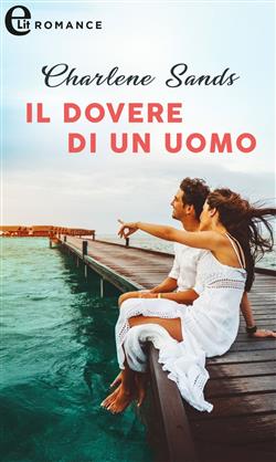 Il dovere di un uomo. Moonlight Beach Bachelors