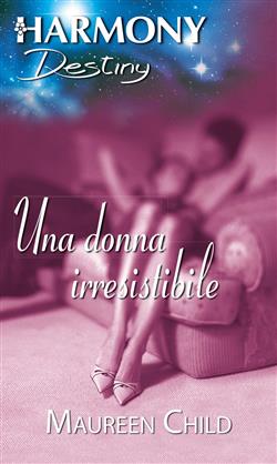 Una donna irresistibile. La scommessa di Reilly