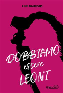 Dobbiamo essere leoni