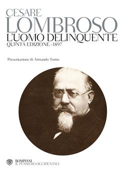 L'uomo delinquente - quinta edizione - 1897