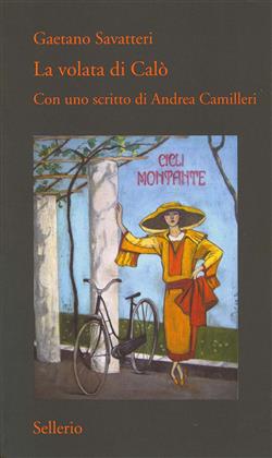 La volata di Calò. Con uno scritto di Andrea Camilleri