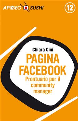 Pagina Facebook. Prontuario per il community manager