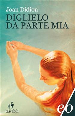 Diglielo da parte mia