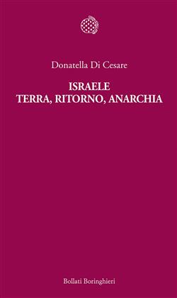 Israele. Terra, ritorno, anarchia