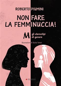 Non fare la femminuccia!