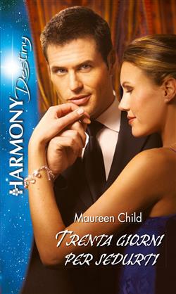 Trenta giorni per sedurti. Codice d'Oriente