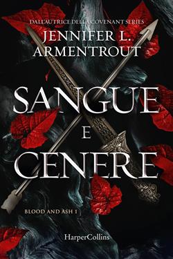 Sangue e cenere. Blood and Ash