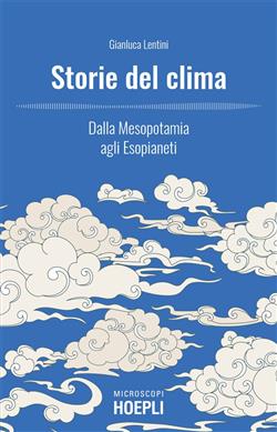 Storie del clima. Dalla Mesopotamia agli Esopianeti