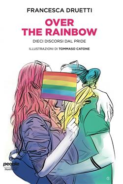 Over the rainbow. Dieci discorsi dal Pride