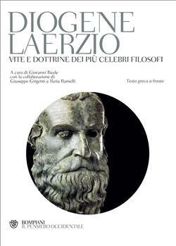 Vite e dottrine dei più celebri filosofi. Testo greco a fronte