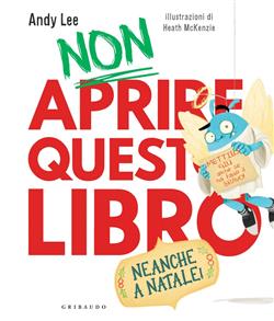 Non aprire questo libro - Neanche a Natale!