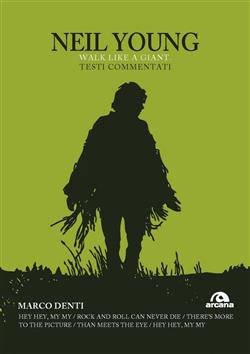 Neil Young, Walk like a Giant