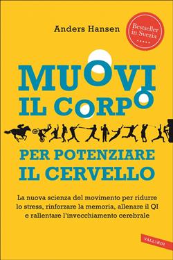 Muovi il corpo per potenziare il cervello