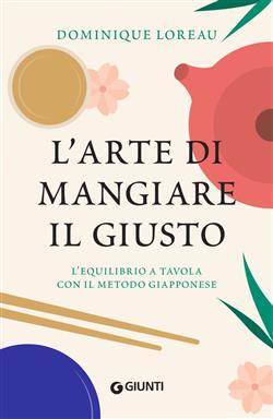 L'arte di mangiare il giusto