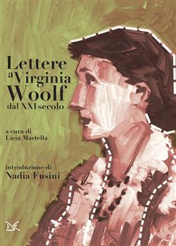 Lettere a Virginia Woolf dal XXI secolo