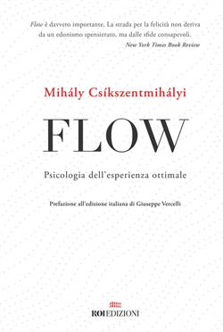 Flow. Psicologia dell'esperienza ottimale