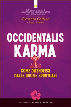 Occidentalis karma. Come difendersi dalle idiozie spirituali