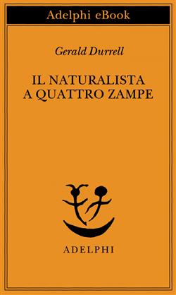 Il naturalista a quattro zampe