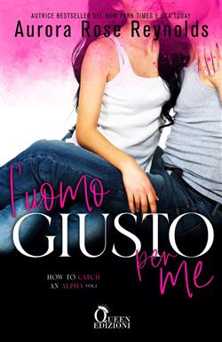 L'uomo giusto per me. How to catch an alpha