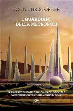 I guardiani della metropoli