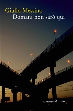 Domani non sarò qui