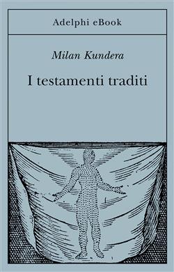 I testamenti traditi