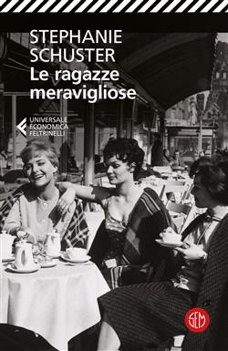 Le ragazze meravigliose. Quello che il cuore vuole