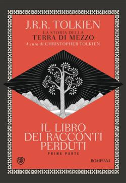 Il libro dei racconti perduti. La storia della Terra di mezzo