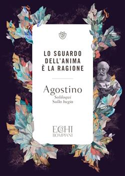 Lo sguardo dell'anima è la ragione
