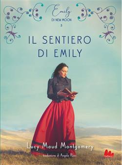 Il sentiero di Emily. Emily di New Moon