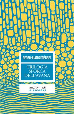 Trilogia sporca dell'Avana