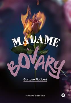 Madame Bovary. Ediz. integrale