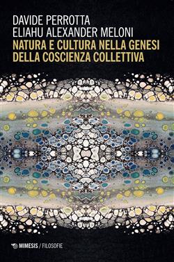 Natura e cultura nella genesi della coscienza collettiva