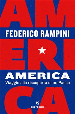 America. Viaggio alla riscoperta di un Paese