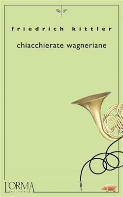 Chiacchierate wagneriane