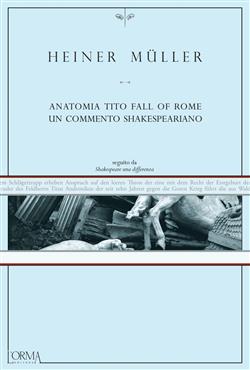 Anatomia Tito. Fall of Rome. Un commento shakespeariano