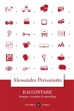 Raccontare. Strategie e tecniche di storytelling