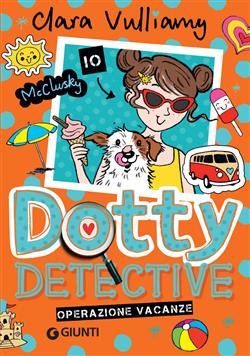 Dotty Detective. Operazione vacanze