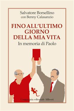 9788893235303 - Fino all'ultimo giorno della mia vita. In memoria di Paolo. Nuova ediz.