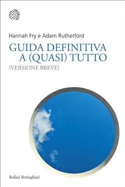Guida definitiva a (quasi) tutto