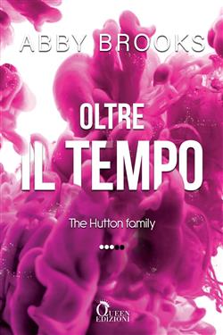Oltre il tempo. The Hutton family