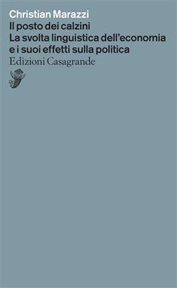 Il posto dei calzini. La svolta linguistica dell'economia e i suoi effetti nella politica