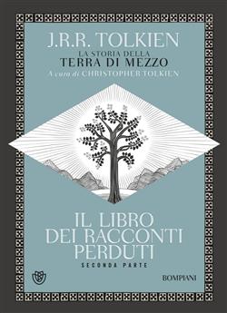 Il libro dei racconti perduti. La storia della Terra di mezzo