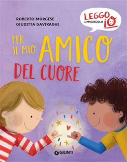 Per il mio amico del cuore