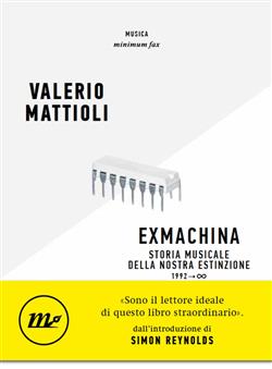 Exmachina. Storia musicale della nostra estinzione 1992 - OO