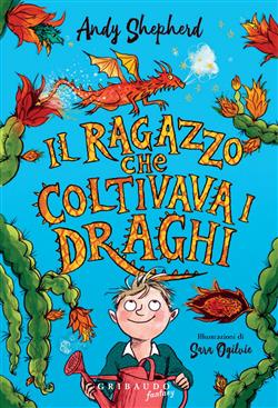 Il ragazzo che coltivava i draghi