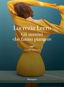 Gli uomini che fanno piangere