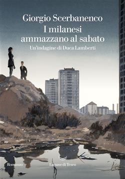 copertina del libro I milanesi ammazzano al sabato