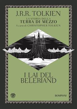 I Lai del Beleriand. La storia della Terra di mezzo
