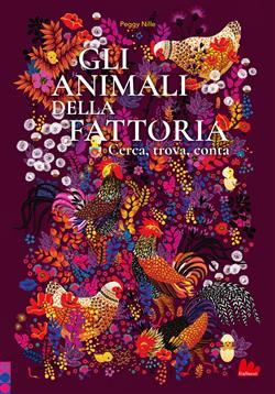 Gli animali della fattoria. Cerca, trova, conta. Ediz. illustrata